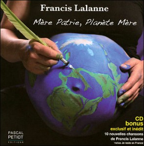Francis Lalanne "Mère patrie, Planète mère"